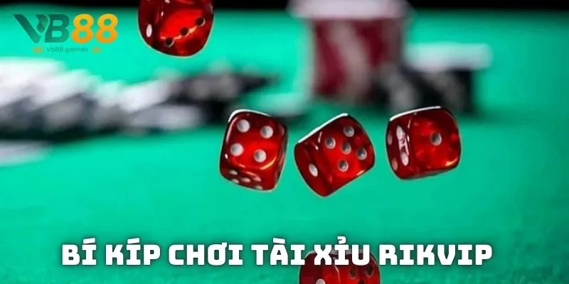 Tài Xỉu Rikvip – Trải Nghiệm Cược Đỉnh Cao Game Siêu Đỉnh 4 Cách quản lý vốn Tài xiu Rikvip và chiến thuật thông minh để thắng lớn