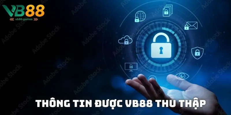 Chính Sách Bảo Mật 1 Chính sách bảo mật VB88 thu thập đảm bảo an toàn và trải nghiệm tốt nhất