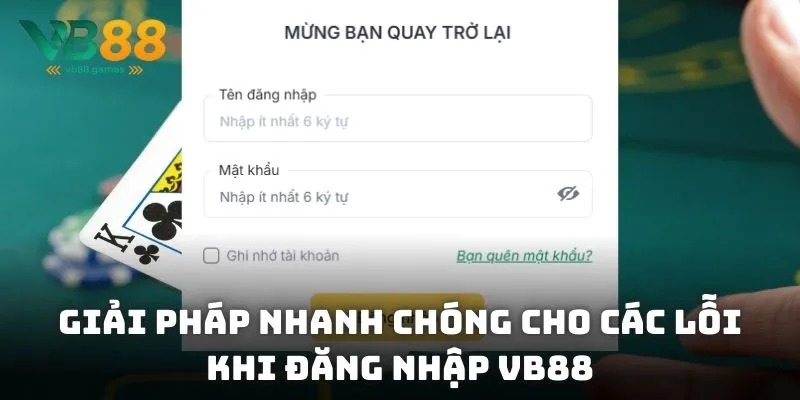 Đăng nhập VB88: Bước Đầu Tham Gia Nhà Cái Dễ Hiểu 4 Giải pháp nhanh chóng cho các lỗi phổ biến khi đăng nhập VB88