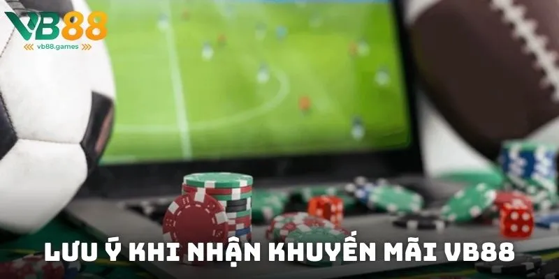 Khuyến Mãi 3 Lưu ý khi nhận khuyến mãi VB88 về ví giúp người chơi tối ưu hóa quyền lợi