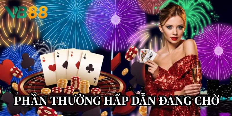 Nổ hũ New88 – Cơ hội đổi đời từ VB88 với 0% rủi ro tài chính 2 Phần thưởng lớn tại VB88