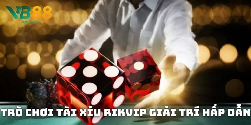Tài Xỉu Rikvip – Trải Nghiệm Cược Đỉnh Cao Game Siêu Đỉnh 2 Trò chơi Tài Xỉu Rikvip giải trí hấp dẫn với nhiều cơ hội trúng thưởng lớn